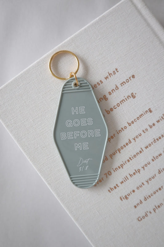 He Goes Before Me Hotel Keychain